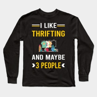 3 People Thrifting Thrift Long Sleeve T-Shirt